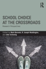 Image for School Choice at the Crossroads