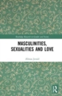 Image for Masculinities, Sexualities and Love