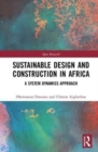 Image for Sustainable design and construction in Africa  : a system dynamics approach