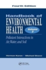 Image for Handbook of Environmental Health, Volume II : Pollutant Interactions in Air, Water, and Soil