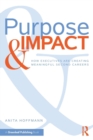 Image for Purpose &amp; impact  : how executives are creating meaningful second careers
