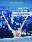 Image for Along the Indian Highway  : an ethnography of an international travelling exhibition