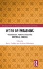 Image for Work orientations  : theoretical perspectives and empirical findings