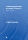 Image for Evidence-based science activities in grades 3-5  : meeting the NGSS