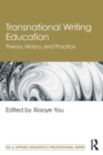 Image for Transnational writing education  : theory, history, and practice