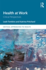 Image for Health at work  : critical perspectives