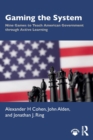 Image for Gaming the system  : nine games to teach American government through active learning