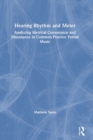 Image for Hearing Rhythm and Meter