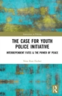 Image for The Case for Youth Police Initiative