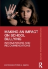 Image for Making an impact on school bullying  : interventions and recommendations