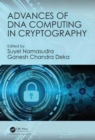 Image for Advances of DNA Computing in Cryptography