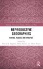 Image for Reproductive Geographies