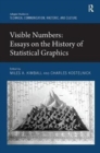 Image for Visible numbers  : essays on the history of statistical graphics