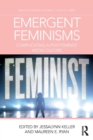 Image for Emergent feminisms  : complicating a postfeminist media culture