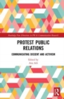 Image for Protest Public Relations : Communicating dissent and activism