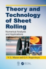 Image for Theory and technology of sheet rolling  : numerical analysis and applications