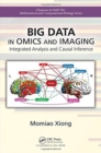 Image for Big data in omics and imaging  : integrated analysis and causal inference