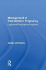 Image for Management of Post-Mortem Pregnancy : Legal and Philosophical Aspects