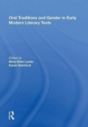 Image for Oral Traditions and Gender in Early Modern Literary Texts