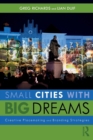 Image for Small Cities with Big Dreams