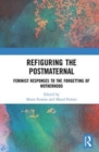 Image for Refiguring the Postmaternal