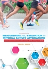 Image for Measurement and evaluation in physical activity applications  : exercise science, physical education, coaching, athletic training, and health