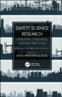 Image for Safety science research  : evolution, challenges and new directions