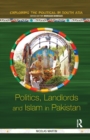 Image for Politics, Landlords and Islam in Pakistan