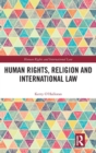 Image for Human Rights, Religion and International Law