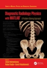 Image for Diagnostic radiology physics with MATLAB  : a problem-solving approach