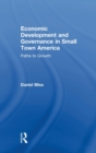 Image for Economic development and governance in small town America  : paths to growth