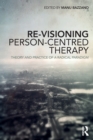 Image for Re-Visioning Person-Centred Therapy