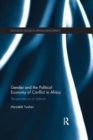 Image for Gender and the political economy of conflict in Africa  : the persistence of violence