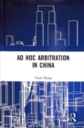 Image for Ad Hoc Arbitration in China