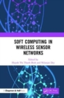 Image for Soft Computing in Wireless Sensor Networks