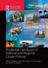 Image for Routledge Handbook of National and Regional Ocean Policies