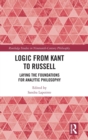 Image for Logic from Kant to Russell  : laying the foundations for analytic philosophy