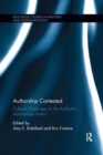 Image for Authorship contested  : cultural challenges to the authentic, autonomous author