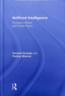 Image for Artificial intelligence  : evolution, ethics and public policy