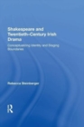Image for Shakespeare and Twentieth-Century Irish Drama : Conceptualizing Identity and Staging Boundaries