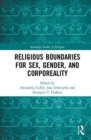 Image for Religious boundaries for sex, gender, and corporeality