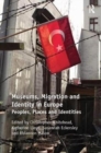 Image for Museums, migration and identity in Europe  : peoples, places and identities