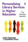 Image for Personalising Library Services in Higher Education