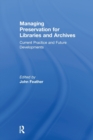 Image for Managing preservation for libraries and archives  : current practice and future developments