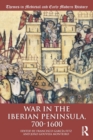 Image for War in the Iberian Peninsula, 700-1600