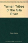 Image for Yuman Tribes of the Gila River