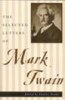 Image for The Selected Letters of Mark Twain