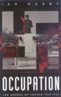 Image for Occupation : The Ordeal of France, 1940-1944