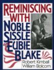Image for Reminiscing with Noble Sissle and Eubie Blake