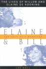 Image for Elaine and Bill, Portrait of a Marriage : The Lives of Willem and Elaine De Kooning